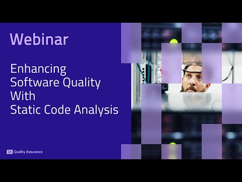 Webinar: Enhancing Software Quality with Static Code Analysis
