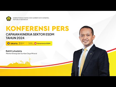 KONFERENSI PERS KEMENTERIAN ESDM - CAPAIAN SEKTOR ESDM 2024