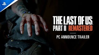 VideoImage1 The Last of Us - Part II Remastered
