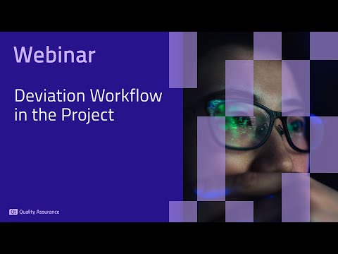 Webinar: Deviation Workflow in the Project
