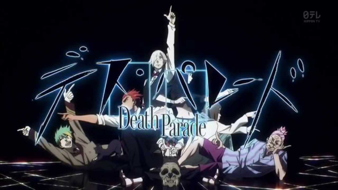 Death Parade OP / Opening デス・パレード